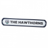 The Hawthorns Embossed Street Sign